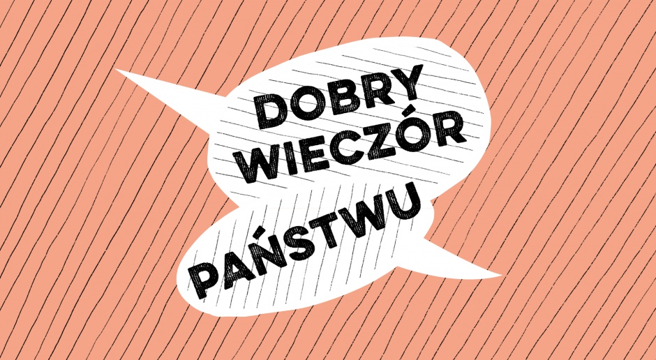 Dobry wieczór państwu  Foto: 