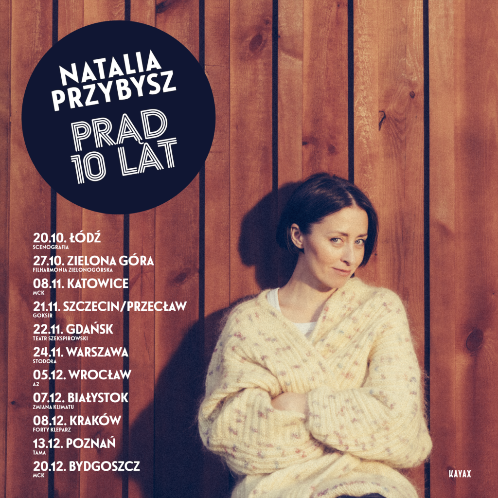 NATALIA PRZYBYSZŚWIĘTUJE 10. ROCZNICĘALBUMU „PRĄD”! - Kayax - management i wytwórnia płytowa  Foto: materiały prasowe / Kayax