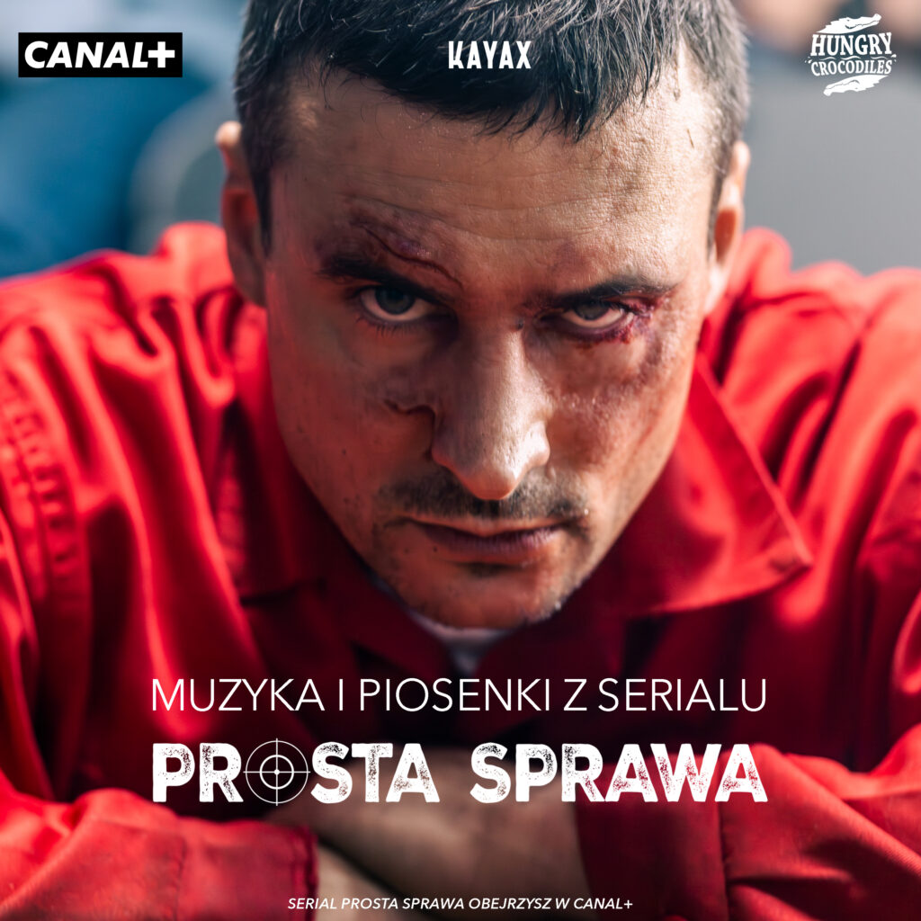 “PROSTA SPRAWA” – POSŁUCHAJ MUZYKI I PIOSENEK Z SERIALU! - Kayax - management i wytwórnia płytowa  Foto: materiały prasowe / Kayax