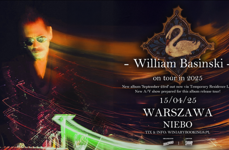 WILLIAM BASINSKI - FB EVENT - WARSZAWA  Foto: 