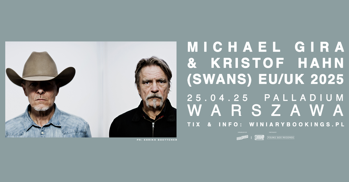 MICHAEL GIRA & KRISTOF HAHN - FB EVENT - WARSZAWA  Foto: 