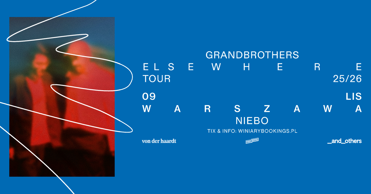 GRANDBROTHERS - FB EVENT - WARSZAWA  Foto: 
