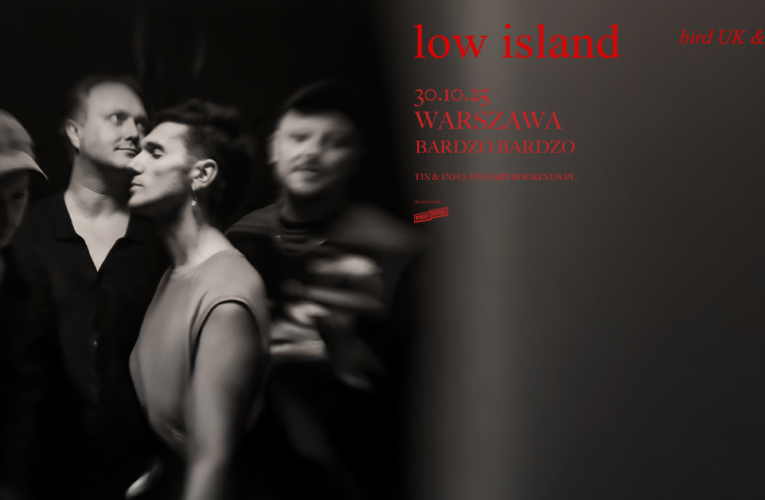 LOW ISLAND - FB EVENT - WARSZAWA  Foto: 