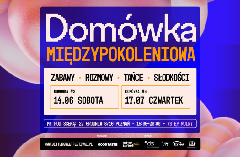 Dansing, rozmowy i zabawy, czyli BitterSweet Festival zaprasza na Domówki Międzypokoleniowe  Foto: materiały prasowe / Good Taste Production