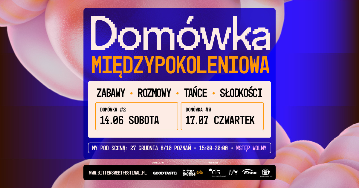 Dansing, rozmowy i zabawy, czyli BitterSweet Festival zaprasza na Domówki Międzypokoleniowe  Foto: materiały prasowe / Good Taste Production