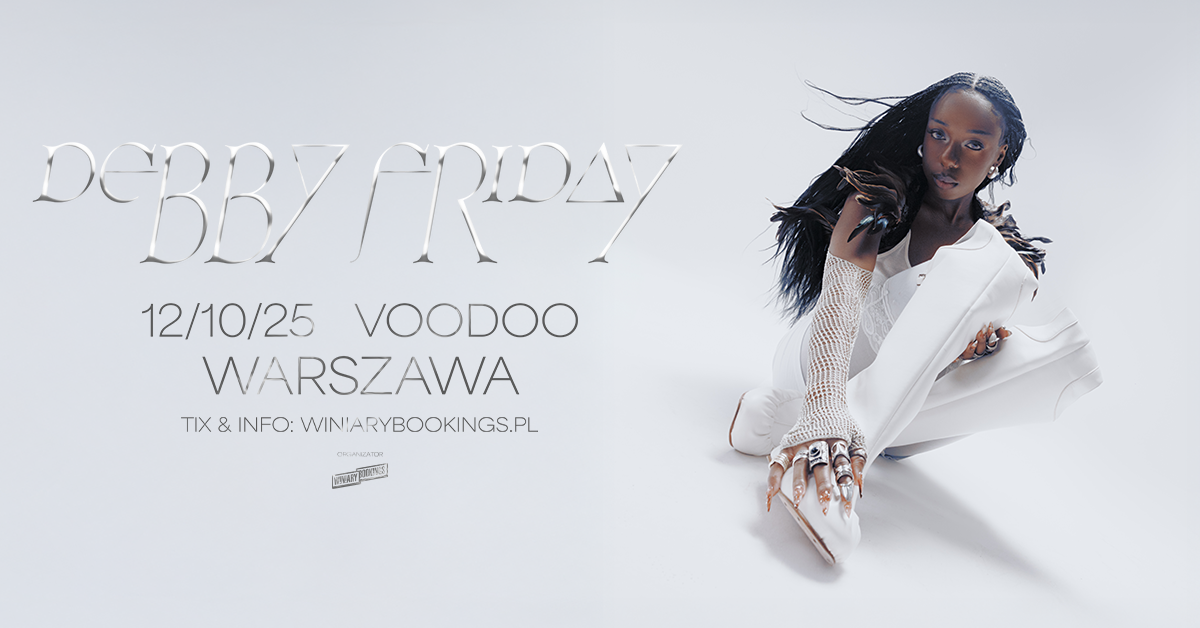 DEBBY FRIDAY - FB EVENT - WARSZAWA  Foto: 