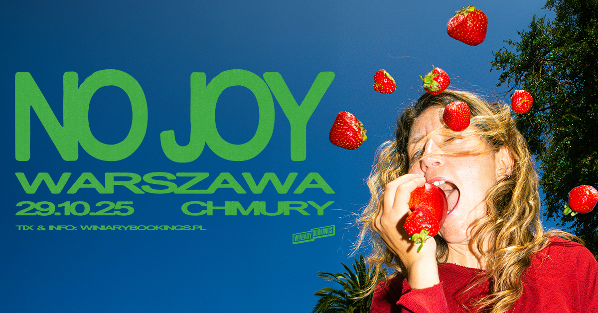 NO JOY - FB EVENT - WARSZAWA  Foto: 