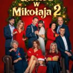 Święta zaczynają się w kinie. „Uwierz w Mikołaja 2” z premierą 7 listopada – zobacz teaser i plakat filmu  Foto: materiały prasowe / Next Film