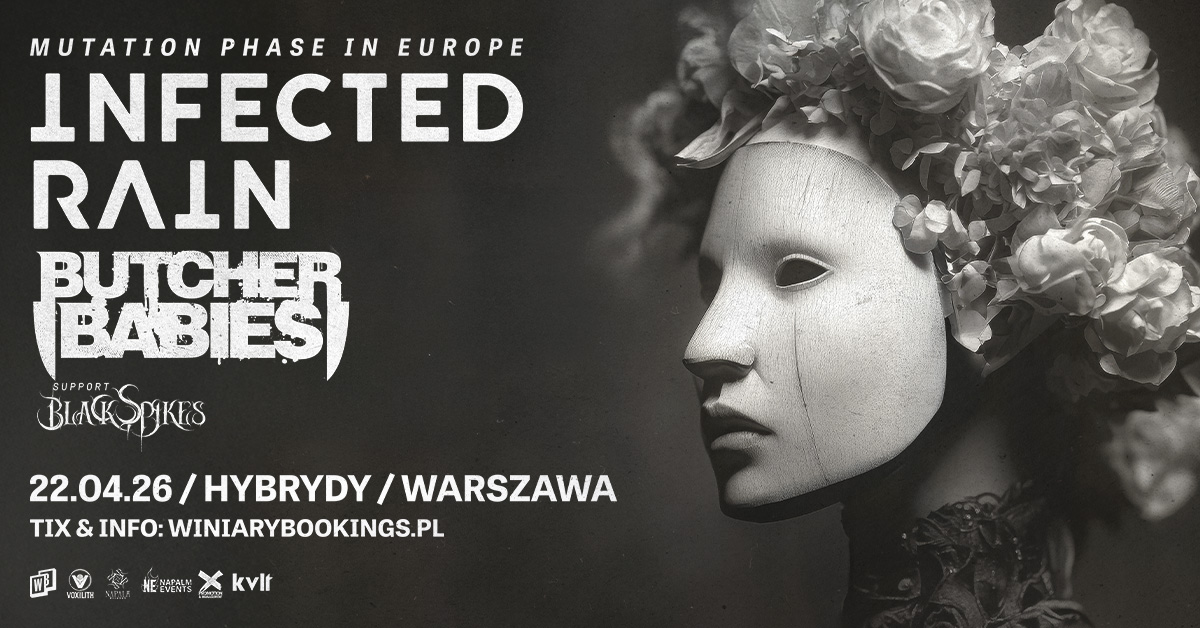 INFECTED RAIN × BUTCHER BABIES - FB EVENT - WARSZAWA  Foto: 