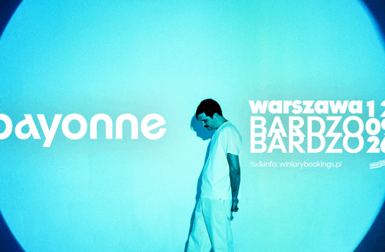 BAYONNE - 1920×1080 - WARSZAWA  Foto: 