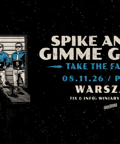 SPIKE AND THE GIMME GIMMIES - 1920×1080 - WARSZAWA  Foto: 