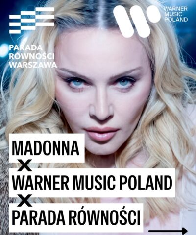 Madonna x Warner Music Poland na Paradzie Równości w Warszawie &nbsp;– pierwsza wspólna platforma w Polsce  Foto: materiały prasowe / Warner Music Polska